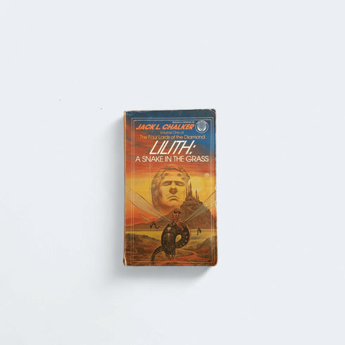 Lilith: A Snake in the Grass – Jack L. Chalker - Books Worth Keeping
